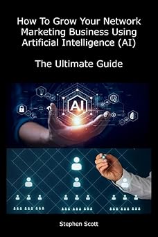 How To Grow Your Network Marketing Business Using AI